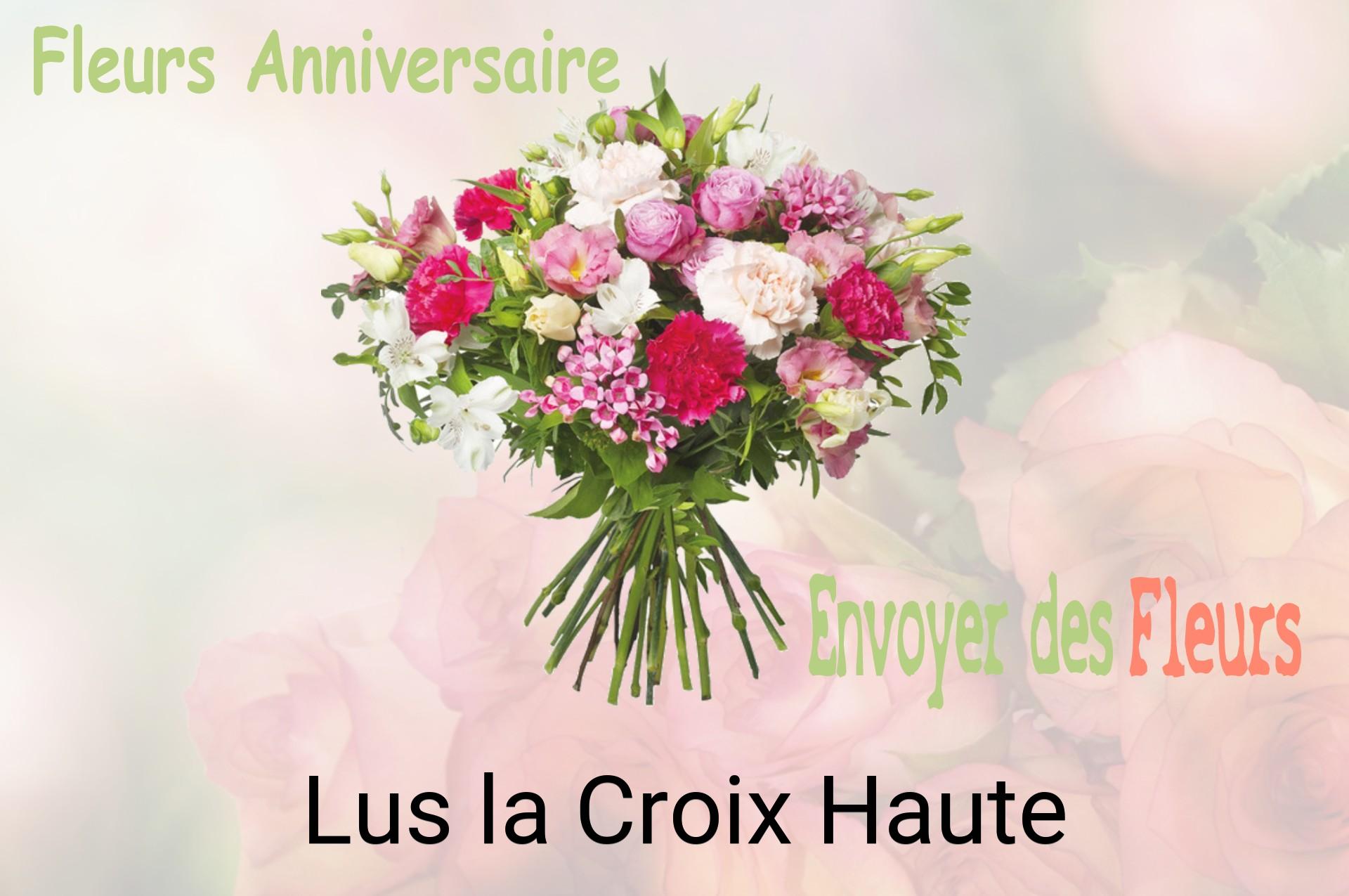 Bouquet de fleurs d’anniversaire livré à Lus-la-Croix-Haute